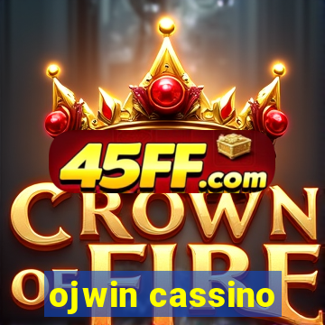 ojwin cassino